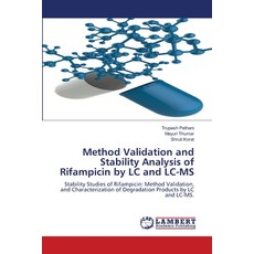 (영문도서)Method Validation and Stability Analysis of Rifampicin by LC and LC-MS Paperback, LAP Lambert Academic Publis..., English, 9786202433051