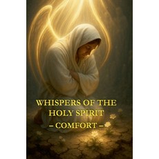 (영문도서)Whispers of the Holy Spirit - Comfort Paperback, Child of God, English, 9798232568276
