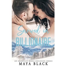 (영문도서) Snowed in with the Billionaire Paperback, Maya Black, English, 9798230719830