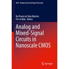 (영문도서) Analog and Mixed-Signal Circuits in Nanoscale CMOS Paperback, Springer, English, 9783031222337