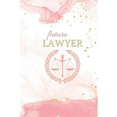 Future Lawyer: Pink & Marble Journal | 6x9 | 120 Pages | LSAT Prep | Bar Exam | Graduation Gift fo, Future Lawyer: Pink & Marble J