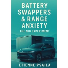 (英文圖書)Battery Swappers & Range Anxiety: The NIO Experiment 平裝版, Independently Published, 英文