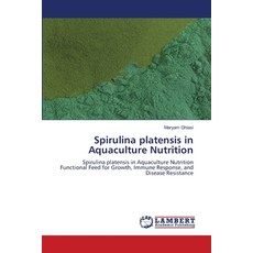 (영문도서)Spirulina platensis in Aquaculture Nutrition Paperback, LAP Lambert Academic Publis..., English, 9786209110245