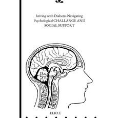 (영문도서) Thriving with Diabetes Navigating Psychological Challenges And Social Support Paperback, Elio Endless Publishers, English, 9784565024671