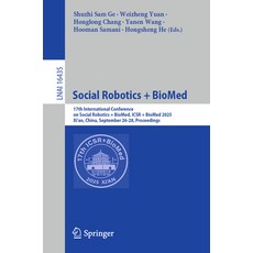 (英文圖書)Social Robotics + Biomed: 17th International Conference on Social Robotics + Bio... 平裝版, Springer, 英文