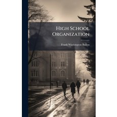 (영문도서)High School Organization Hardcover, Hutson Street Press, English, 9781023881937