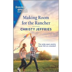 Making Room for the Rancher Mass Market Paperbound, Harlequin Special Edition, English, 9781335404732