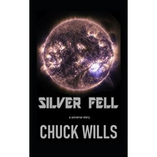 (영문도서) Silver Fell Paperback, Independently Published, English, 9798624227309