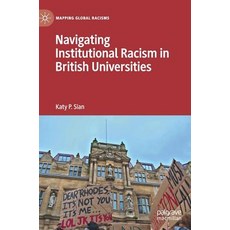 (영문도서) Navigating Institutional Racism in British Universities Hardcover, Palgrave MacMillan, English, 9783030142834