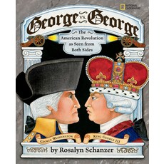 George vs. George: The Revolutionary War as Seen by Both Sides Hardcover, National Geographic Kids