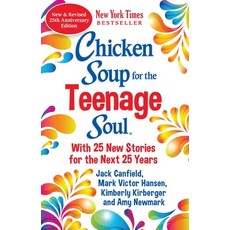 Chicken Soup for the Teenage Soul 25th Anniversary Edition:An Update of the 1997 Classic, Chicken Soup for the Soul, English, 9781611590814