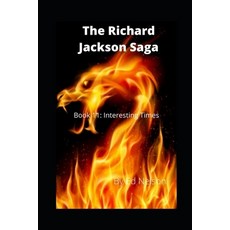 The Richard Jackson Saga: Book 11: Interesting Times Paperback, Earl E. Nelson DBA Eastern ..., English, 9781953395214