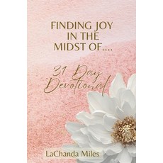 (英文圖書)Finding Joy in the Midst Of...: 31 Day Devotional 平裝版, Independently Published, 英文
