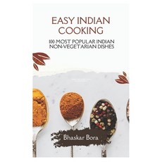 (영문도서) Easy Indian Cooking- 100 Most Indian Non-Vegetarian Dishes Paperback, Independently Published, English, 9798329087086