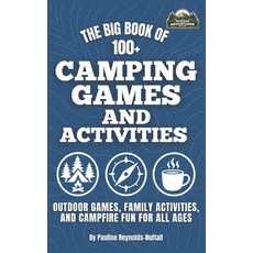 (英文圖書)The Big Book of 100+ Camping Games and Activities: Outdoor Games Family Activit... 平裝版, Independently Published, 英文