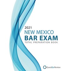 2021 New Mexico Bar Exam Total Preparation Book Paperback, Independently Published, English, 9798573977775