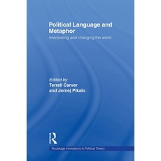 (영문도서) Political Language and Metaphor: Interpreting and changing the world Paperback, Routledge, English, 9780415663762