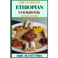 The Ultimate Ethiopian Cookbook for Beginners Paperback, Independently Published, English, 9798597672564