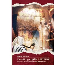 (英文圖書)Unveiling Coptic Liturgy: Exploring Roots in Jewish Second Temple Texts 平裝版, Agora University Press, 英文