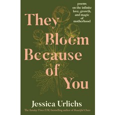 (영문도서)They Bloom Because of You: Poems on the Infinite Love Growth and Magic of Moth... Paperback, G.P. Putnam's Sons, English, 9798217178032