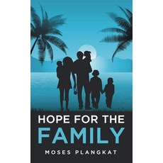 (영문도서) Hope for the Family Paperback, Bluerose Publishers Pvt. Ltd., English, 9789356113862