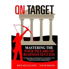 (영문도서) On Target: Mastering The Four Pillars of Business Success Paperback, Createspace Independent Pub..., English, 9781532743351