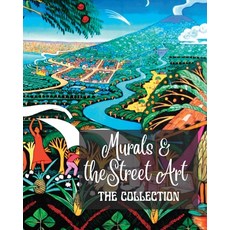 (영문도서) Murals and Street Art - The Collection: The story told on the walls - Collection of 3 photo b... Paperback, Blurb, English, 9798211070400