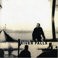 [CD] Cathal Coughlan - Black River Falls