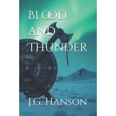 (영문도서)Blood and Thunder Paperback, Independently Published, English, 9798294077266