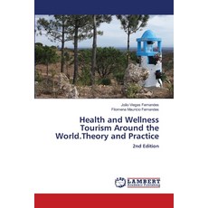 (英文圖書)Health and Wellness Tourism Around the World.Theory and Practice 平裝版, LAP Lambert Academic Publis..., 英文