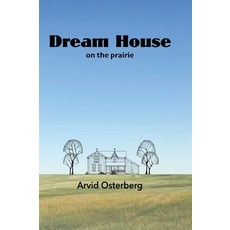 (영문도서)Dream House On the Prairie Hardcover, Culicidae Architectural Press, English, 9781683151531