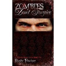Zombies Don't Forgive Paperback, Medallion Press