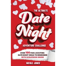 (영문도서) The Ultimate Date Night Adventure Challenge: Over 100 Fun & Exciting Date Night... Paperback, Red Panda Press, English, 9798887680286