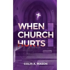 (영문도서)When Church Hurts Paperback, Maple Publishers, English, 9781915492685
