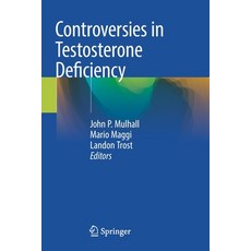 (영문도서) Controversies in Testosterone Deficiency Paperback, Springer, English, 9783030771133