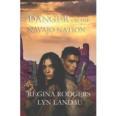 (영문도서)Danger on the Navajo Nation Paperback, Winged Publications, English, 9781968792268