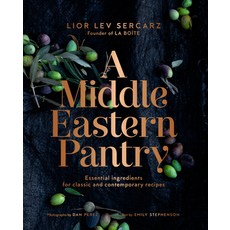 (영문도서) A Middle Eastern Pantry: Essential Ingredients for Classic and Contemporary Recipes: A Cookbook Hardcover, Clarkson Potter Publishers, English, 9780593235638