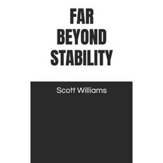 (영문도서)Far Beyond Stability Paperback, Independently Published, English, 9798252701844 Independently Published, English, 9798252701844