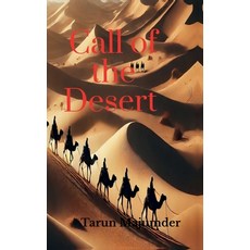(영문도서) Call of the Desert: Beyond the Dunes: Exploring the Soul of the Middle East Hardcover, Notion Press, English, 9798896108085