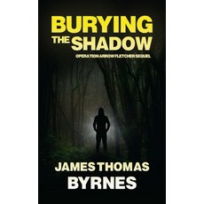 (영문도서) Burying the Shadow Hardcover, Stoney Creek Press, English, 9798990760240