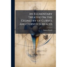 (영문도서)An Elementary Treatise On the Geometry of Curves and Curved Surfaces Paperback, Hutson Street Press, English, 9781023833394