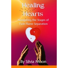 (英文圖書)Healing Hearts: Navigating the Stages of Twin Flame Separation 平裝版, Independently Published, 英文