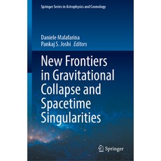 (영문도서) New Frontiers in Gravitational Collapse and Spacetime Singularities Hardcover, Springer, English, 9789819711710