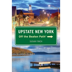 (영문도서) Upstate New York Off the Beaten Path(r) Paperback, Globe Pequot Press, English, 9781493087259