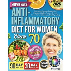 (英文圖書)Anti-Inflammatory Diet For Women Over 70: Nourishing Recipes Designed to Promote... 平裝版, Independently Published, 英文