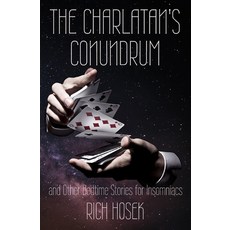 (영문도서) The Charlatan's Conundrum and Other Bedtime Stories for Insomniacs Paperback, Nifni Press, a Division of ..., English, 9781953566171
