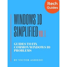 Windows 10 Simplified: Guides to Fix Common Windows 10 Problems Paperback, Independently Published, English, 9798611936429