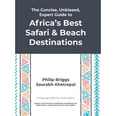 The Concise Unbiased Expert Guide to Africa's Best Safari and Beach Destinations Hardcover, Lulu.com, English, 9781667174136