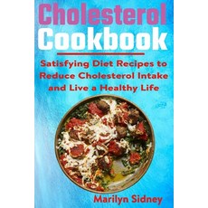 (영문도서) Cholesterol cookbook Paperback, Independently Published, English, 9798754760684