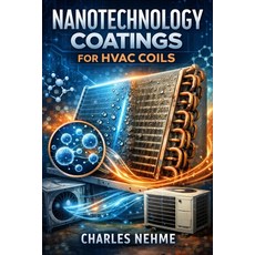 (英文圖書)Nanotechnology Coatings for HVAC Coils 平裝版, Independently Published, 英文